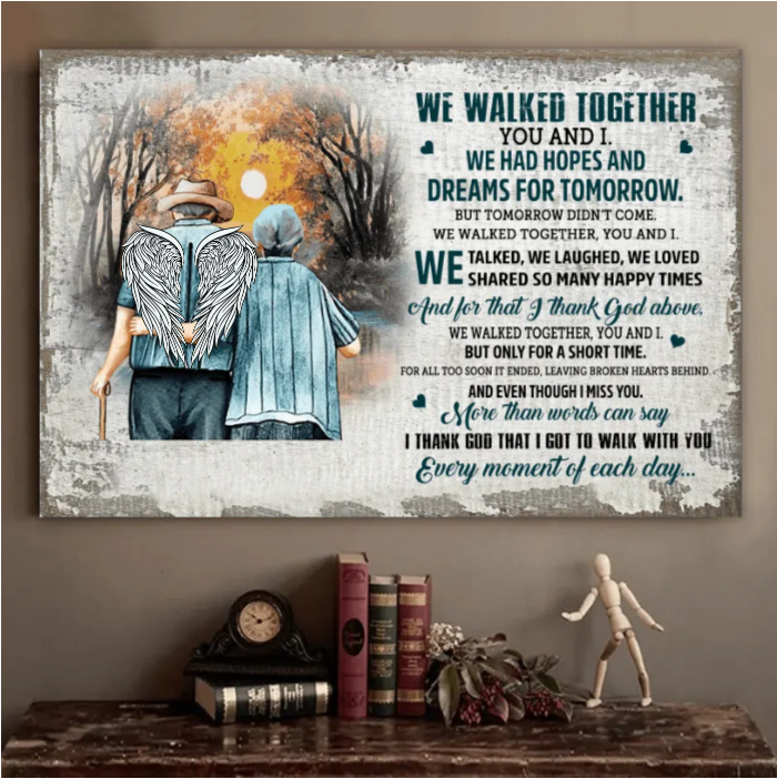 Personalized 'We Walked Together You And I We Had Hopes And Dreams' Poster