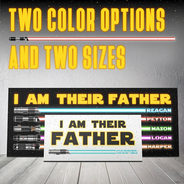 "I Am Their Father" Personalized Lightsaber Sign for Dad