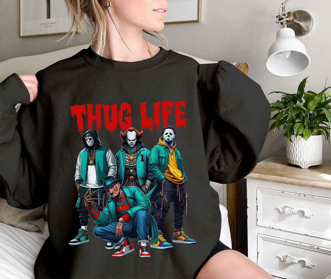Thug Life Horror Movie Character Shirt – Sweatshirt, Tshirt, Hoodie