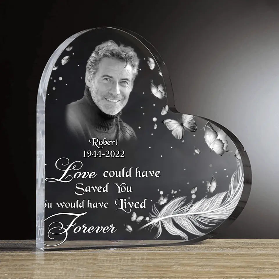 Custom Personalized Photo Crystal Heart - Memorial Gift Idea - If Love Could Have Saved You, You Would Have Lived Forever