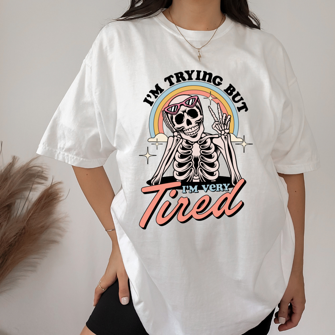I'm trying but i'm very tired – Sweatshirt, Tshirt, Hoodie