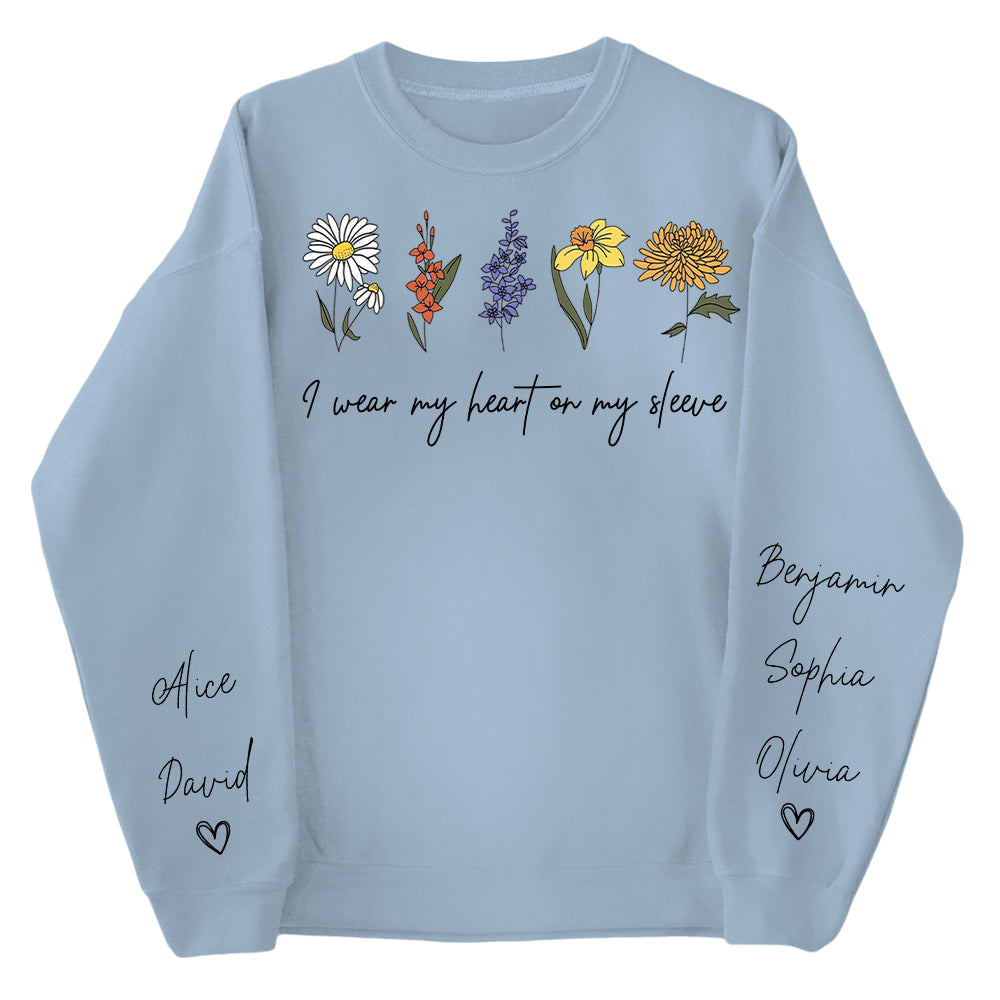 I Wear My Heart On My Sleeve Sweatshirt, Personalize Mom Gift Sweatshirt, Birth Month Flower Gift for Grandma, Gigi Gift, Granny Gift