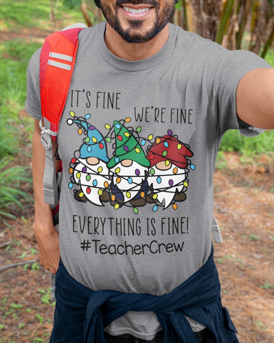 Personalized Christmas Shirts :"IT'S FINE,WE're FINE ,EVERYTHING IS FINE"