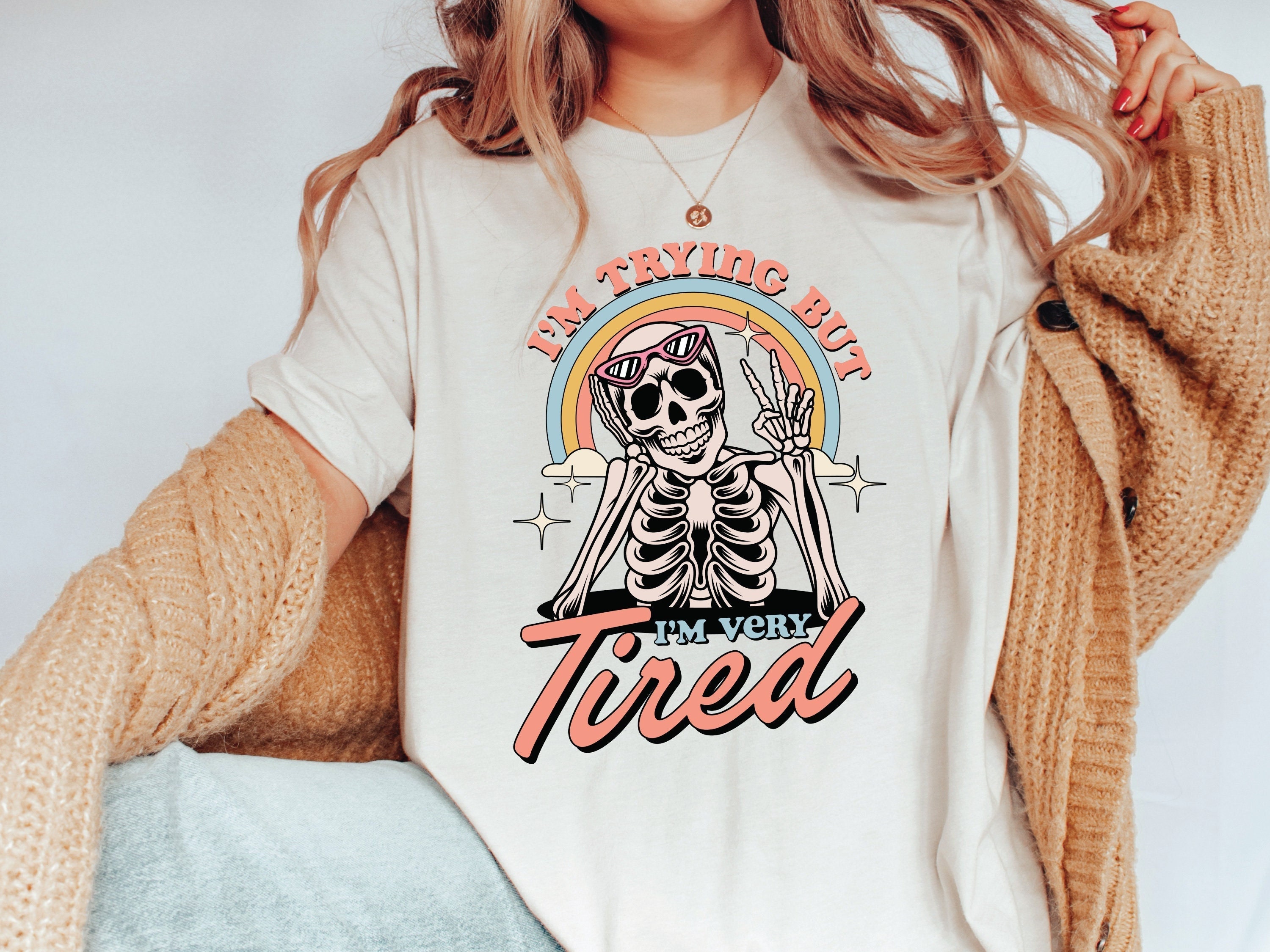 I'm trying but i'm very tired – Sweatshirt, Tshirt, Hoodie