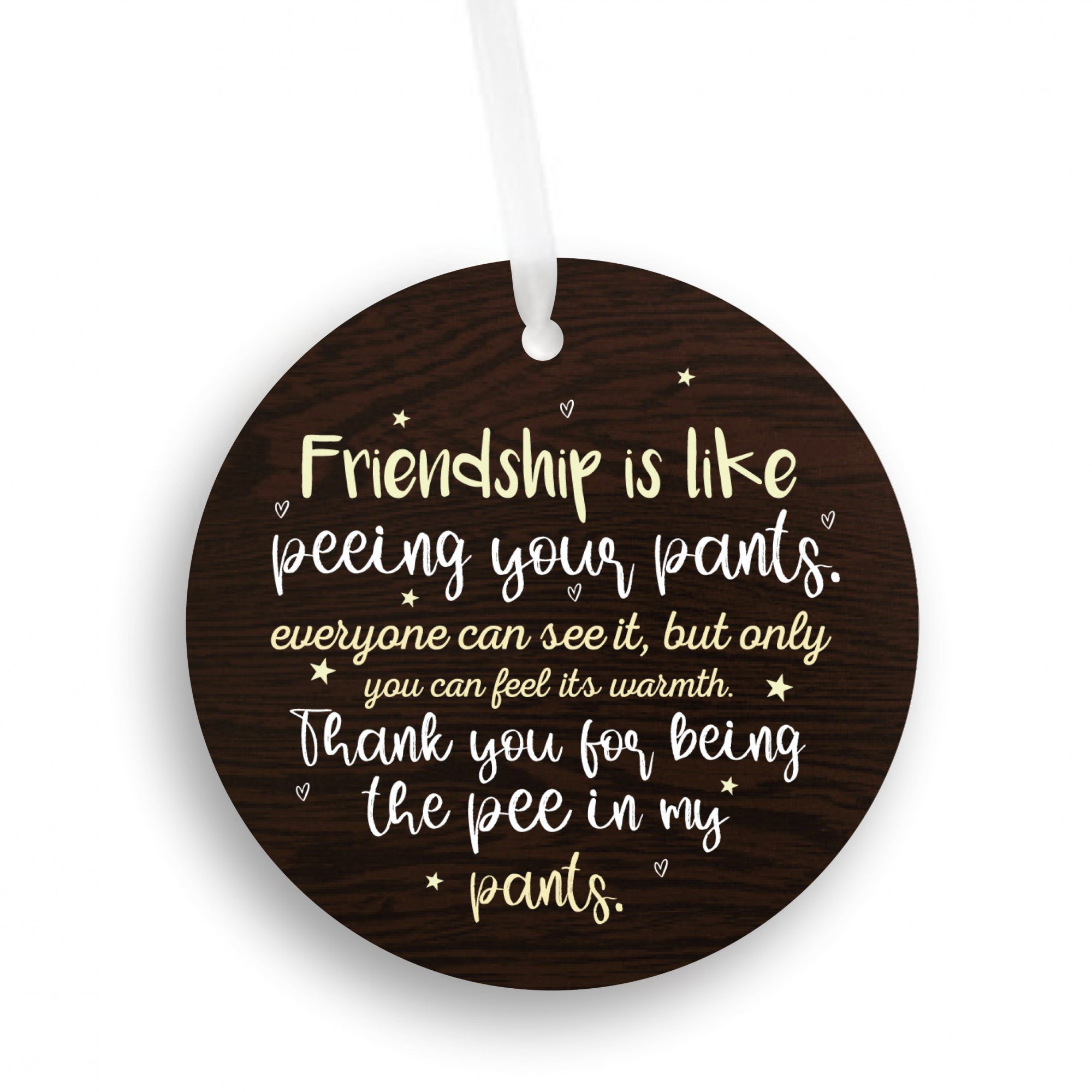 Friendship Is Like Peeing Your Pants Ornament - Get 20% OFF When You Buy 5 or More