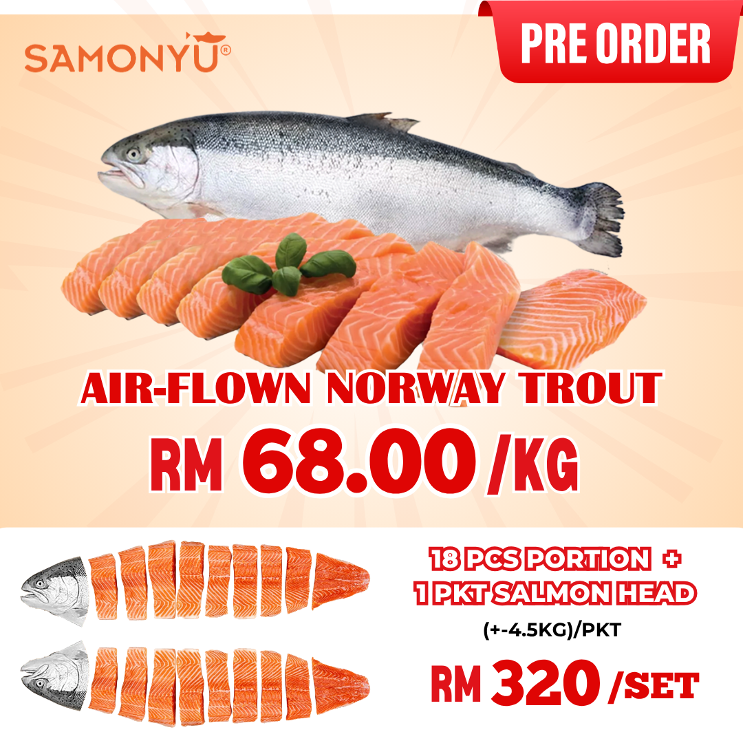 【NORWAY挪威】AIR-FLOWN FRESH TROUT (WHOLE FISH 18PCS) 挪威新鲜鳟鱼 (+/- 4KG) 【PREORDER】