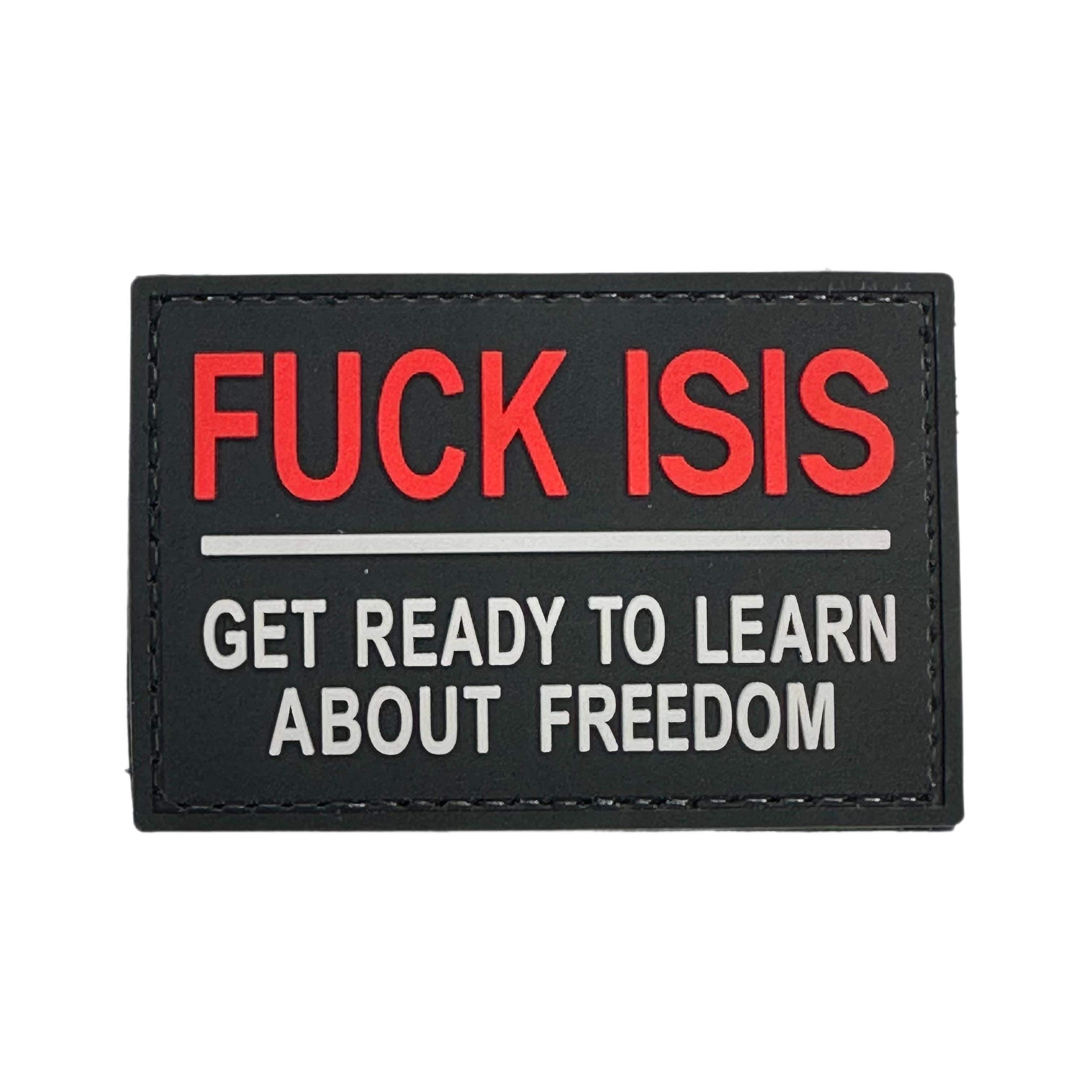 Rubber Patch - Fuck ISIS Get Ready to Learn Freedom