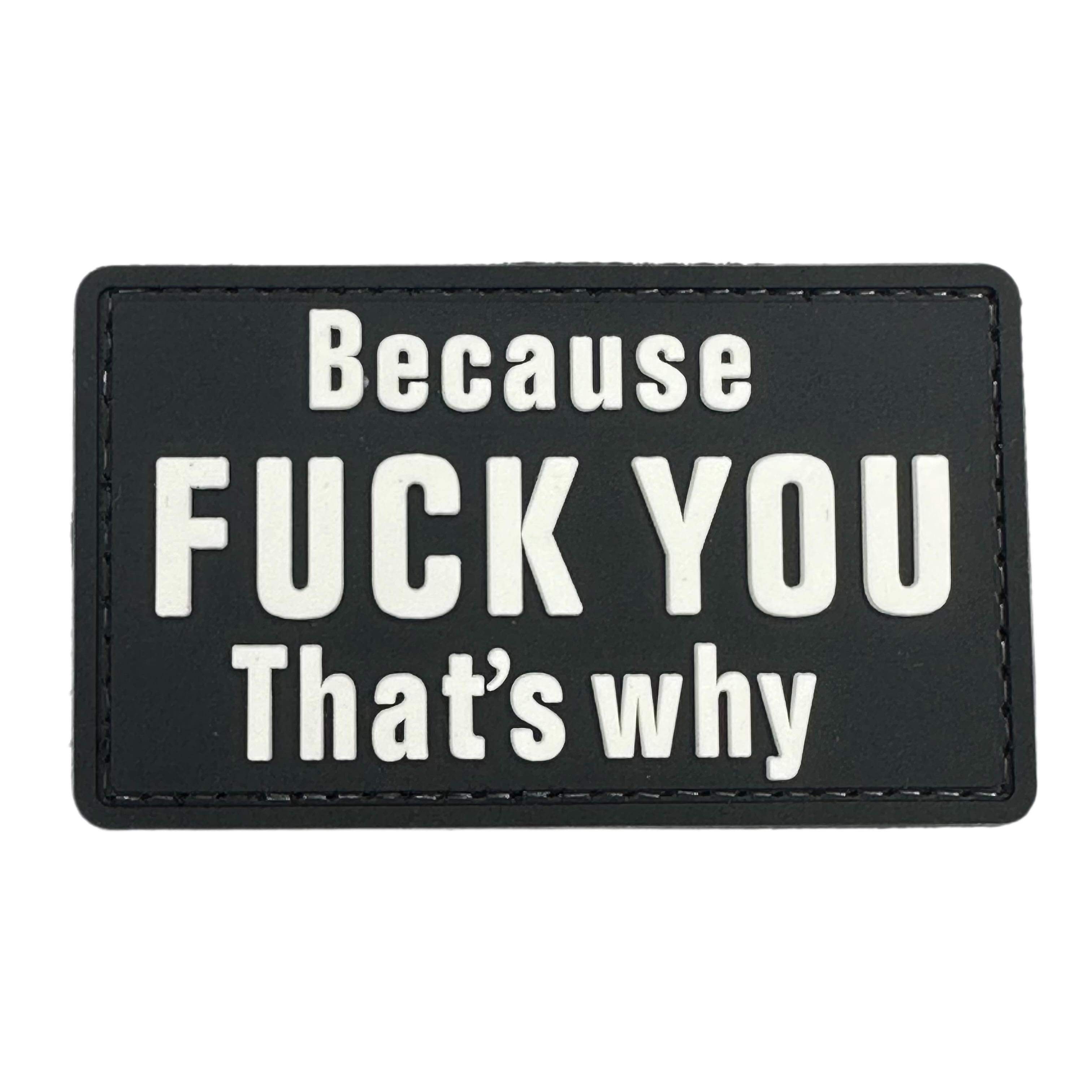 Rubber Patch - Because Fuck you That's why
