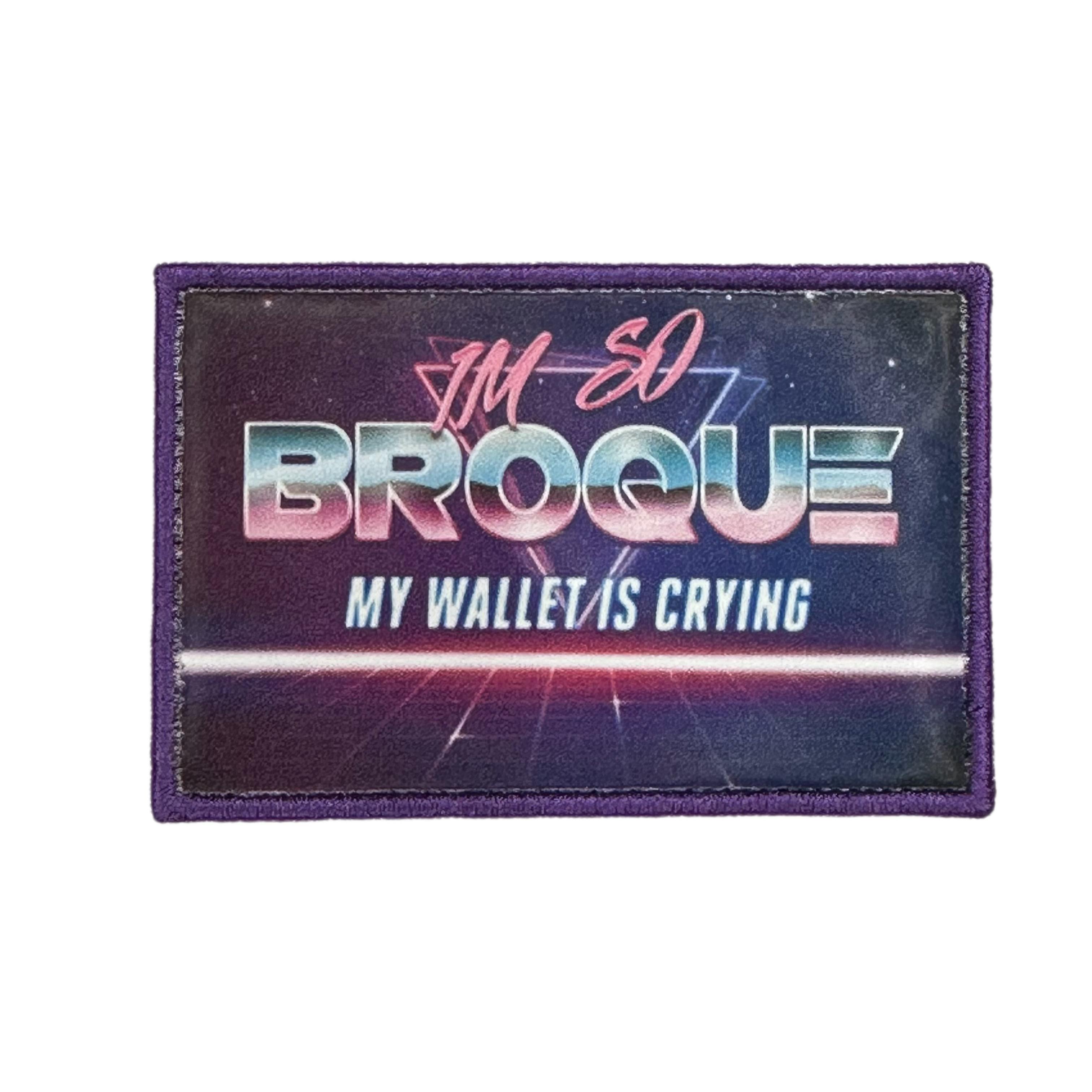 Printed Morale Patches - I'm So Broque Velcro Morale Patch