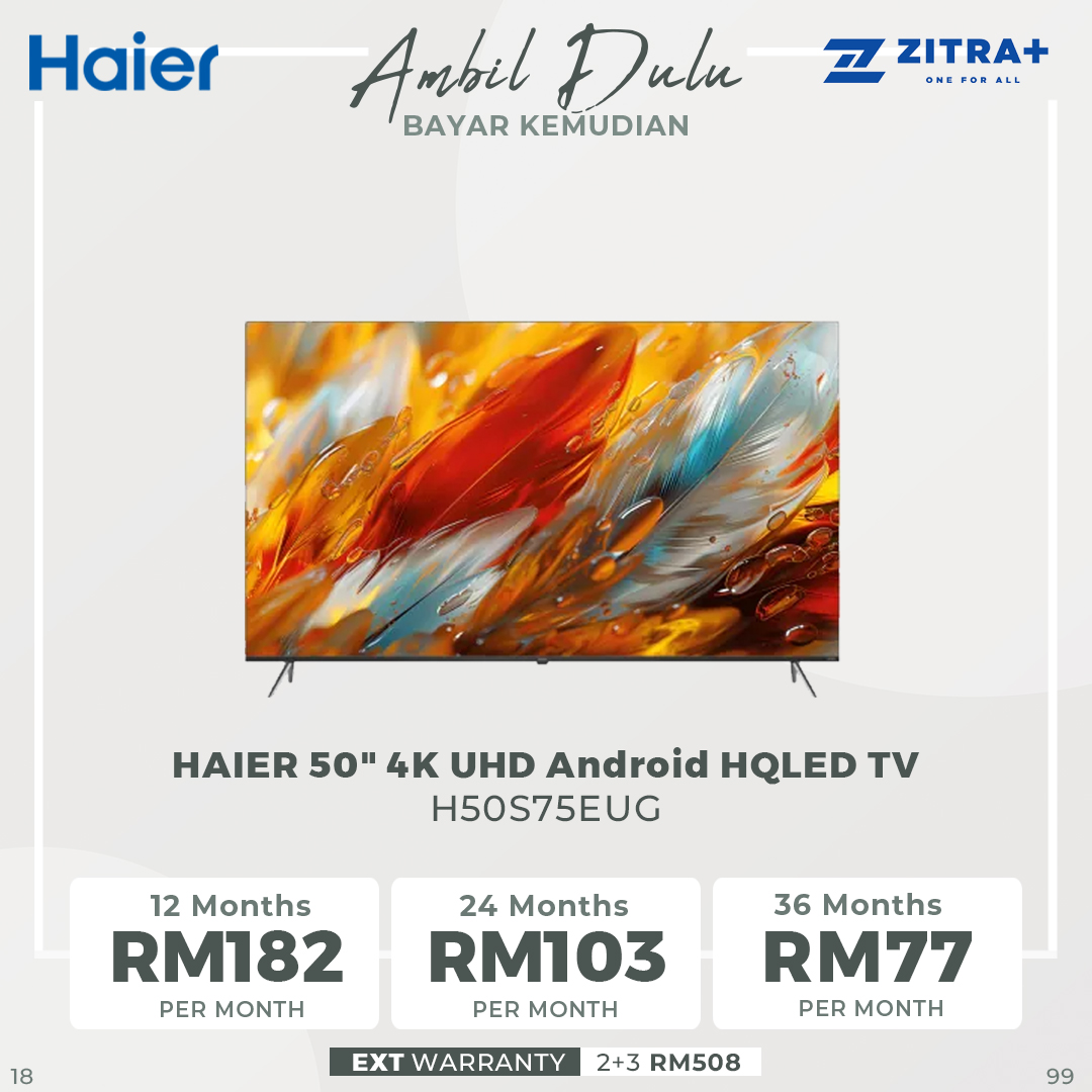 HAIER 50"/55"/65" 4K UHD Android HQLED TV H50S75EUG/H55S75EUG/H65S75EUG | Dolby Sound | Bezel Less Design
