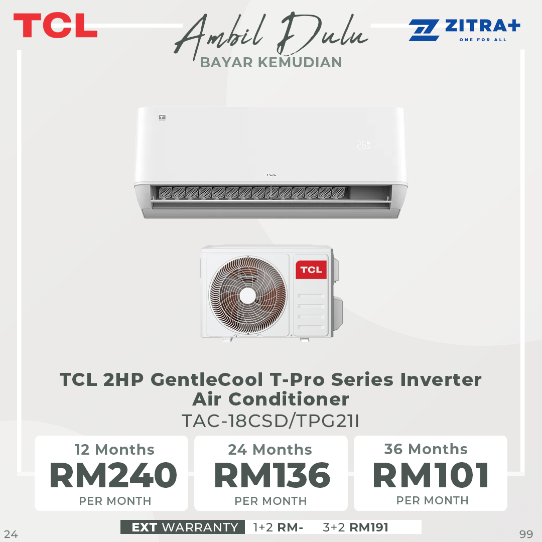 TCL GentleCool T-Pro Series Inverter Air Conditioner TAC-09CSD/ TAC-12CSD/ TAC-18CSD/ TAC-24CSD (TPG21I) | Gentle Breeze | CleanXpress