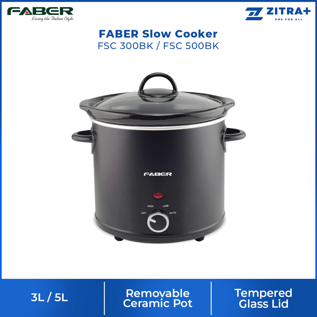 FABER 3L/5L Slow Cooker FSC 300BK/FSC 500BK | Hi & Lo Modes with Auto Switch | Removable Ceramic Pot | Tempered Glass Lid | Cooker With 1 Year Warranty