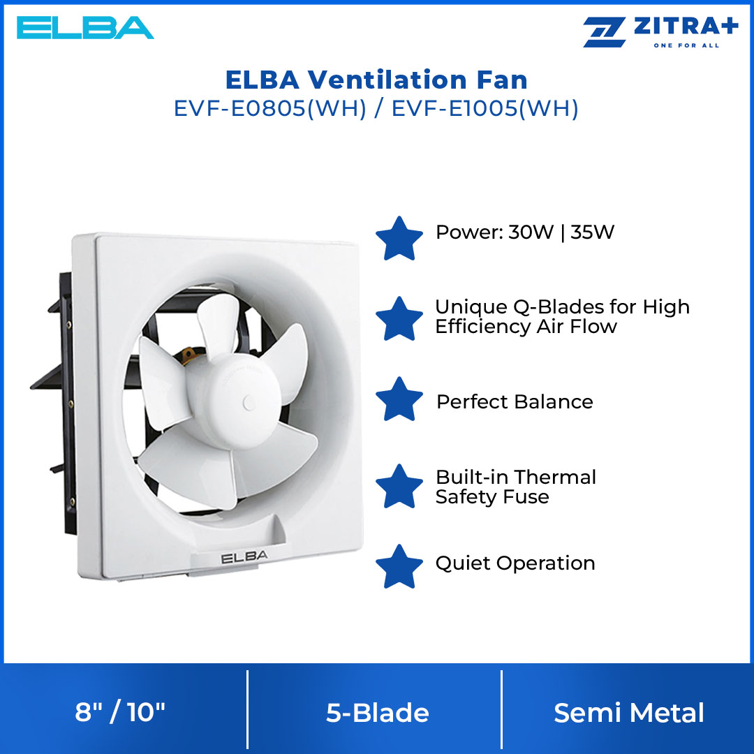 ELBA 8"|10" Ventilation Fan EVF-E0805(WH)/EVF-E1005(WH) | High Efficiency Air Flow | Built-in Thermal Safety Fuse | Quiet Operation | Ventilation Fan with 1 Year Warranty