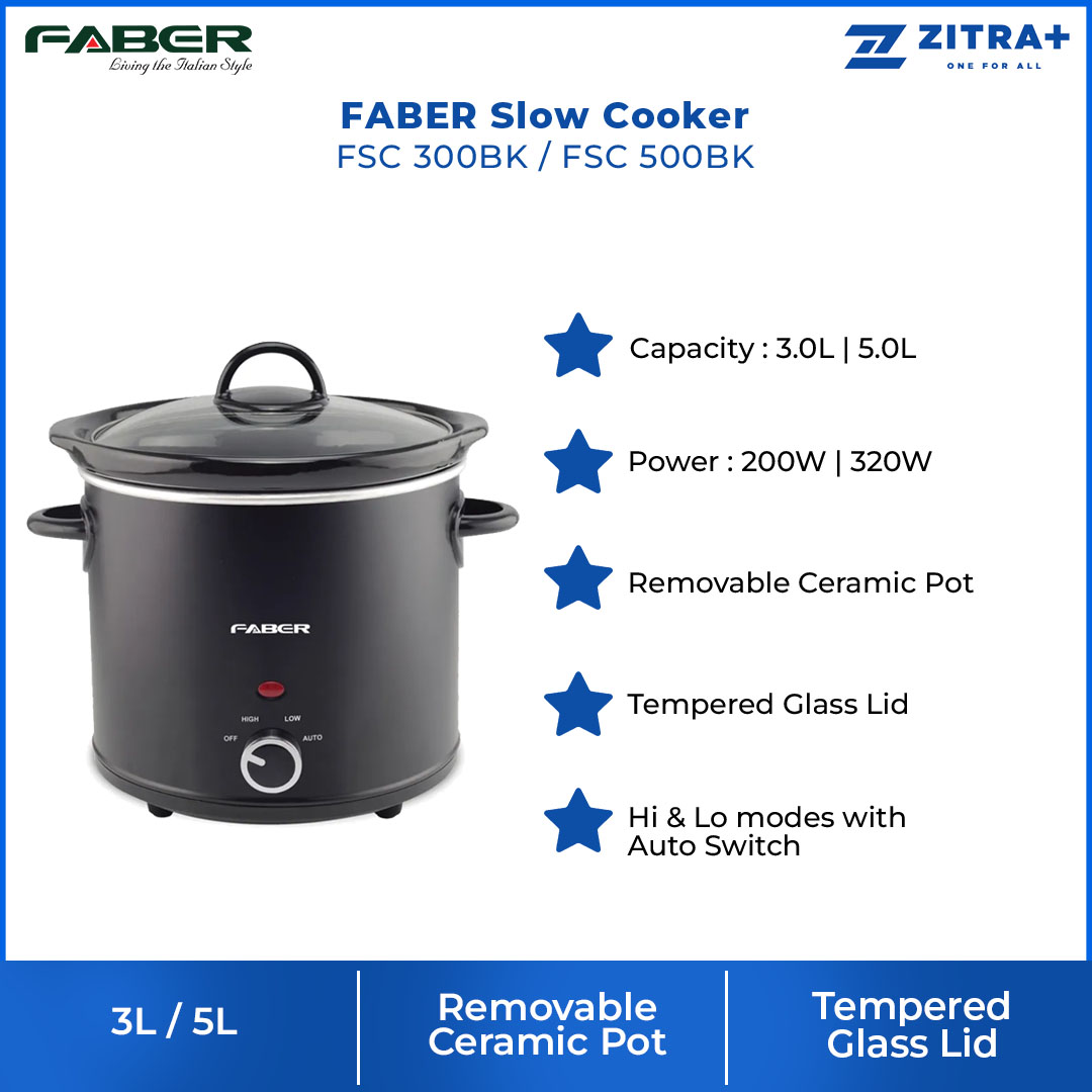 FABER 3L/5L Slow Cooker FSC 300BK/FSC 500BK | Hi & Lo Modes with Auto Switch | Removable Ceramic Pot | Tempered Glass Lid | Cooker With 1 Year Warranty