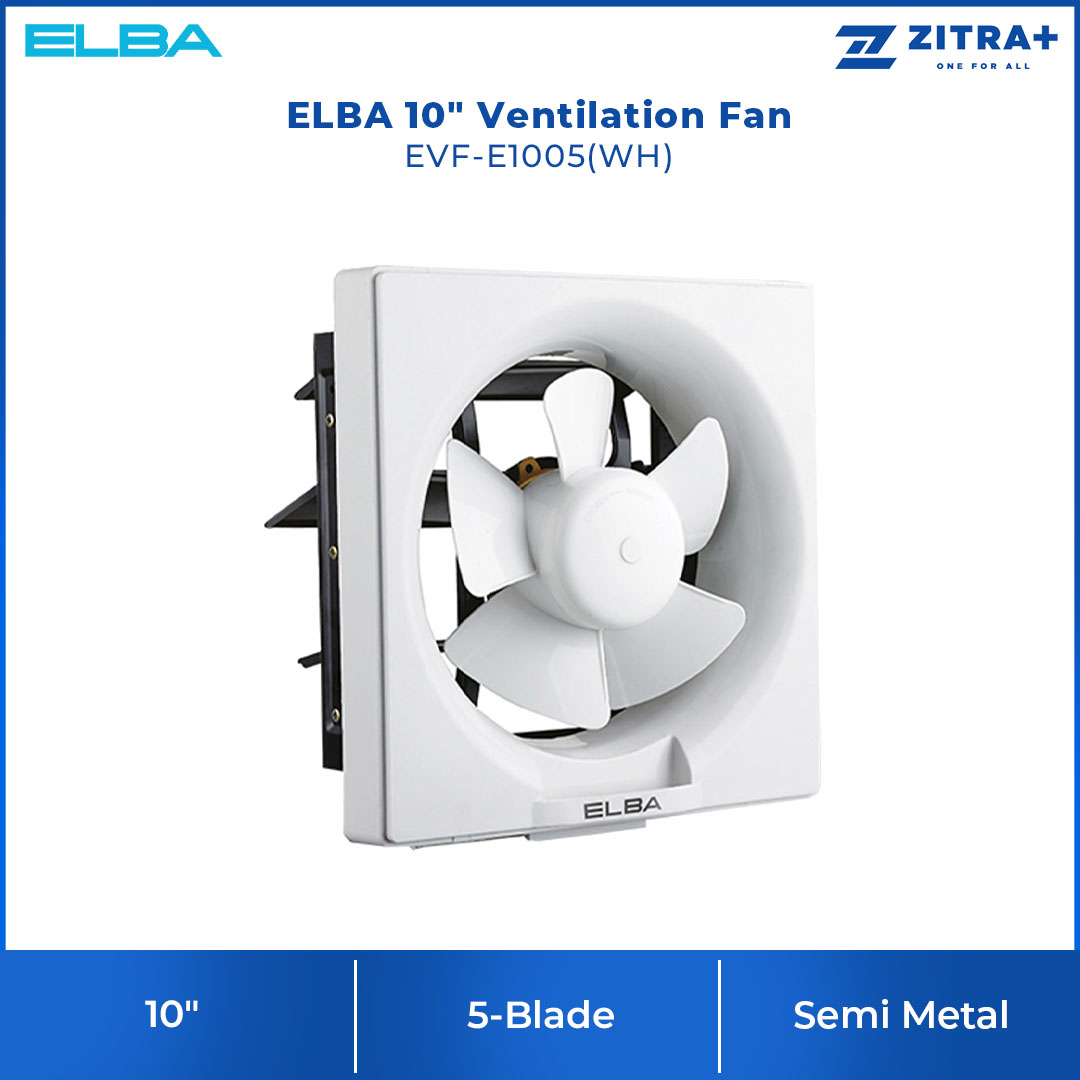 ELBA 8"|10" Ventilation Fan EVF-E0805(WH)/EVF-E1005(WH) | High Efficiency Air Flow | Built-in Thermal Safety Fuse | Quiet Operation | Ventilation Fan with 1 Year Warranty