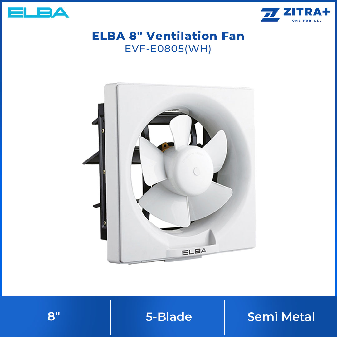 ELBA 8"|10" Ventilation Fan EVF-E0805(WH)/EVF-E1005(WH) | High Efficiency Air Flow | Built-in Thermal Safety Fuse | Quiet Operation | Ventilation Fan with 1 Year Warranty
