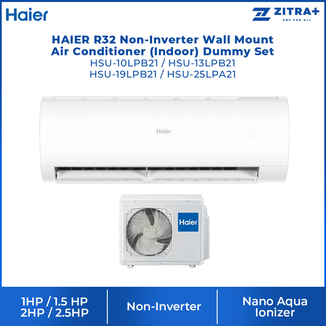 HAIER 1HP/1.5HP/2HP/2.5HP R32 Non-Inverter Wall Mount Air Conditioner HSU-10LPB21/HSU-10LPB21/HSU-13LPB21/HSU-19LPB21/HSU-25LPA21 | Nano Aqua Ionizer | Triple Airflow | Anti Corrosion | Air Conditioner with 3 Years Warranty