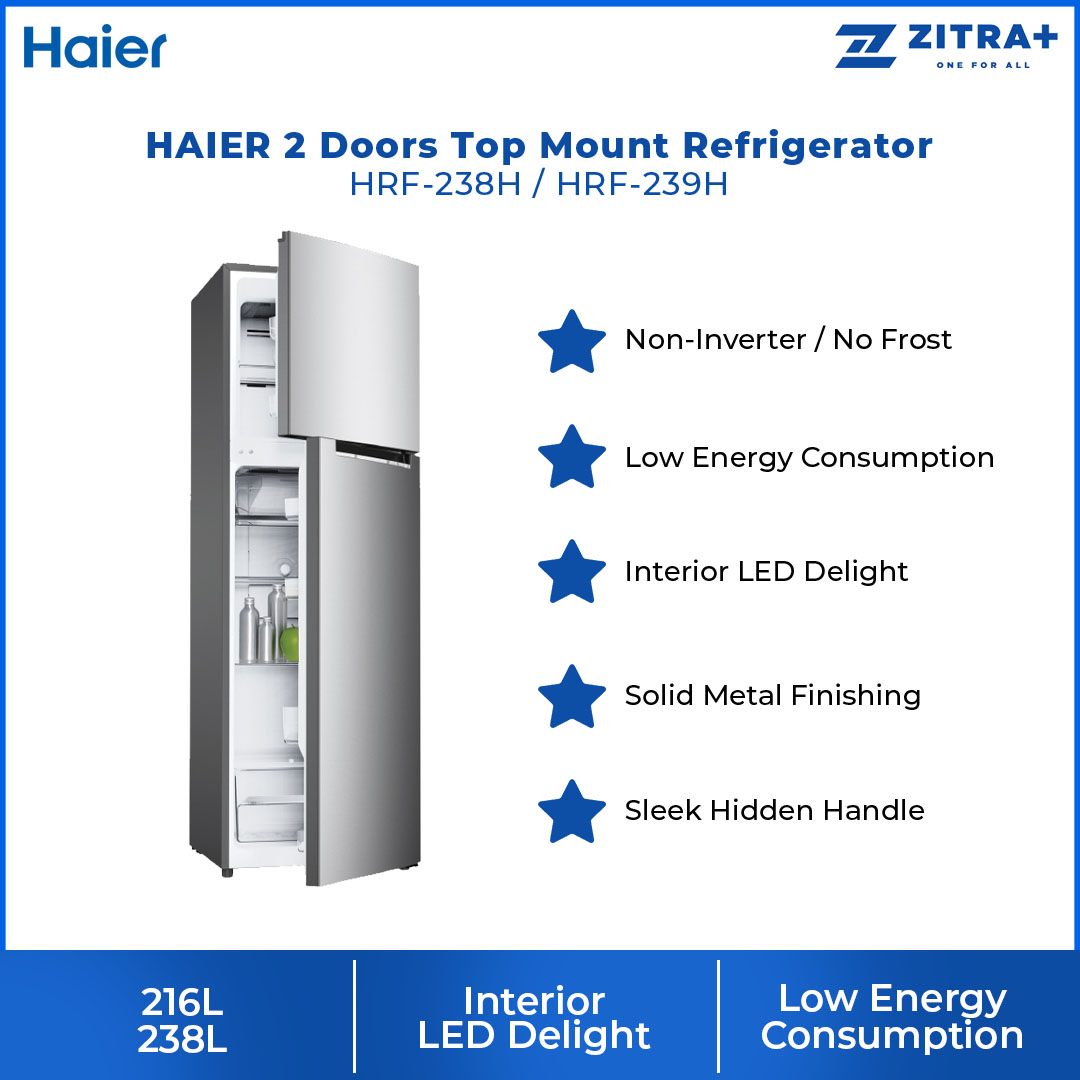 HAIER 216L/238L  2 Doors Top Mount Refrigerator HRF-238H/HRF-239H| Non-Inverter | Interior LED Delight | No Frost | Refrigerator with 2 Year Warranty