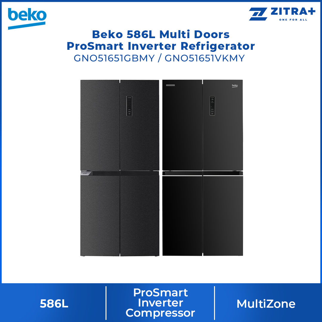 Beko 586L Multi Doors ProSmart Inverter Refrigerator GNO51651GBMY/GNO51651VKMY | Eco Mode | Holiday Mode | Quick Freeze | Quick Control | Multi AirFlow | Refrigerator with 2 Year Warranty