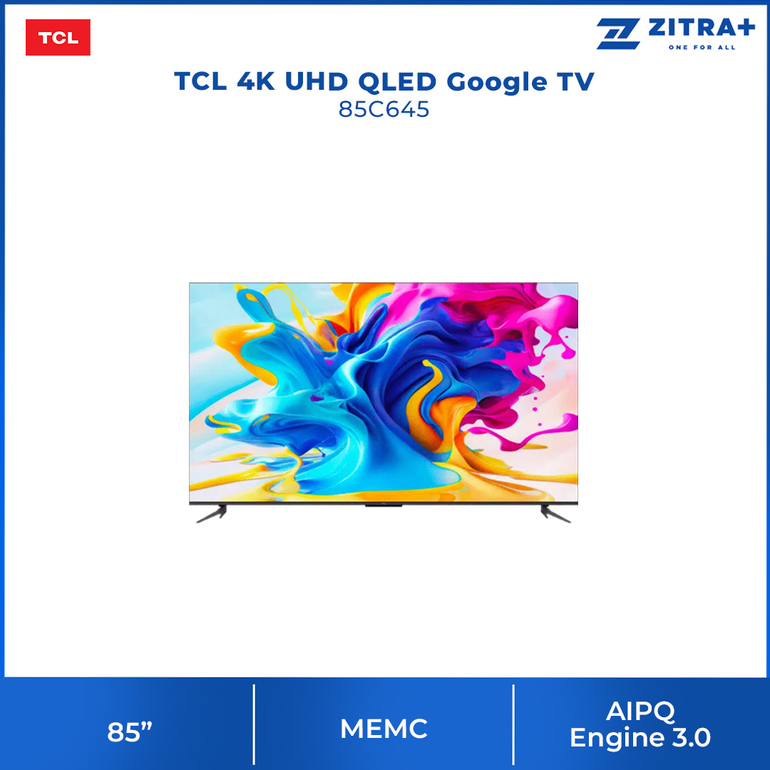 TCL 50" / 55" / 65" / 75" / 85" 4K UHD QLED Google TV | 50C645 / 55C645 / 65C645 / 75C645 / 85C645 | Quantum Dot | AiPQ Engine 3.0 | Ai- COLOR | Google TV with 2 Year Warranty