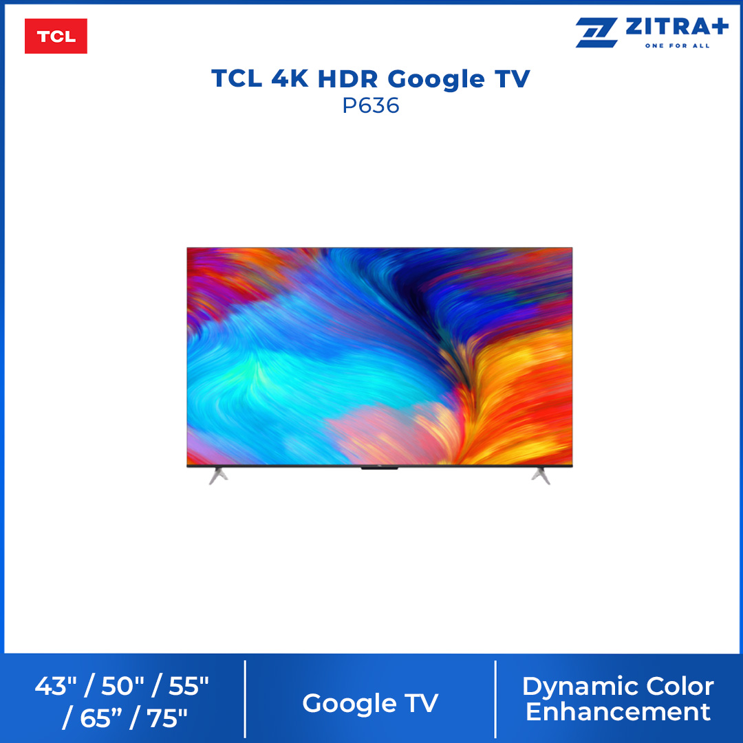 TCL 43" / 50" / 55" / 65" / 75" 4K HDR Google TV | 43P636 / 50P636 / 55P636 / 65P636 / 75P636 | Dynamic Color Enhancement | AiPQ Engine Gen2 | Immersive Dolby Audio | Google TV with 2 Year Warranty