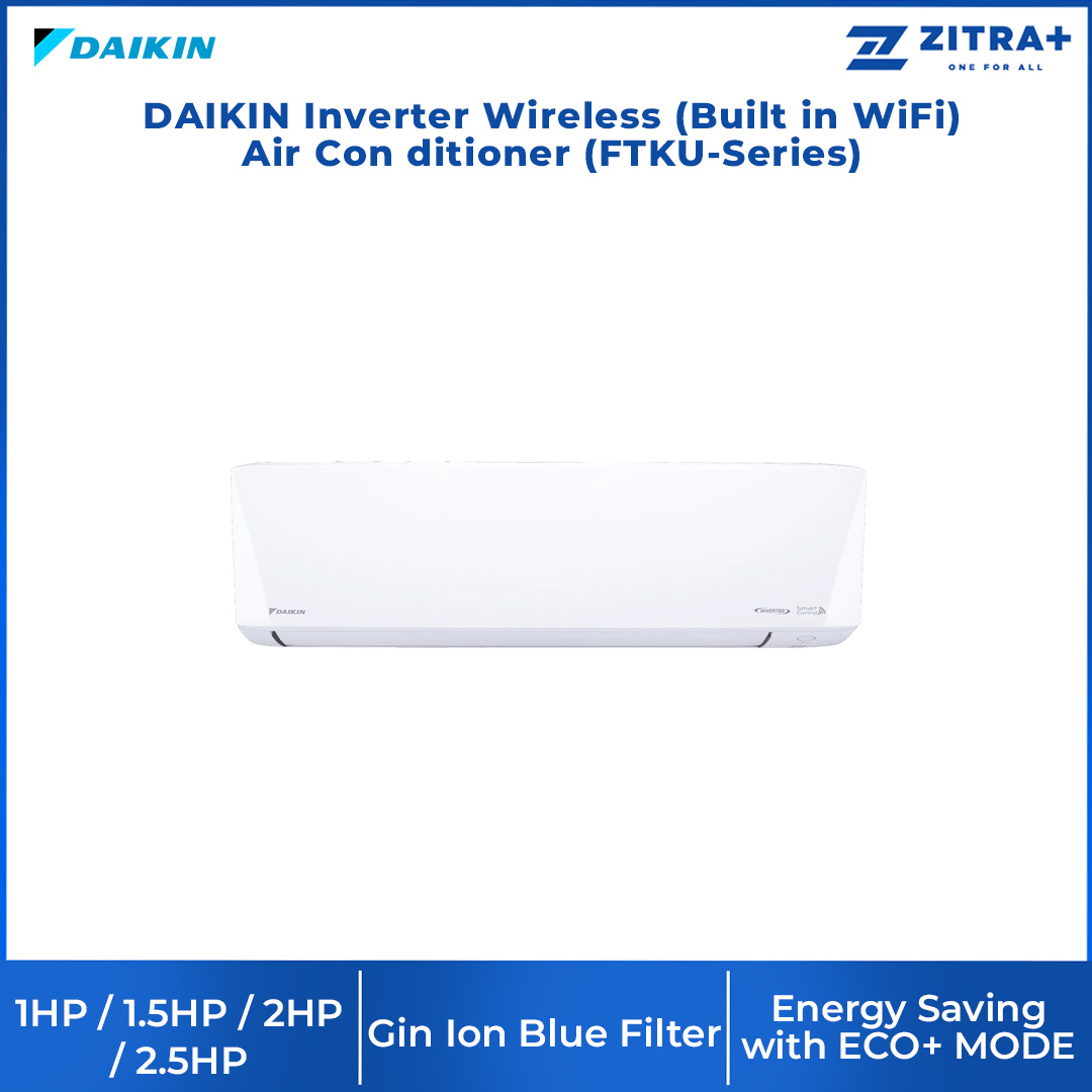 DAIKIN 1HP/1.5HP/2HP/2.5HP Inverter Wireless (Built in WiFi) Air Conditioner Series FTKU28/FTKU35/FTKU50/FTKU60 | 3D Airflow | Breeze Airflow | Eco+Mode | Air Conditioner with 1 Year Warranty