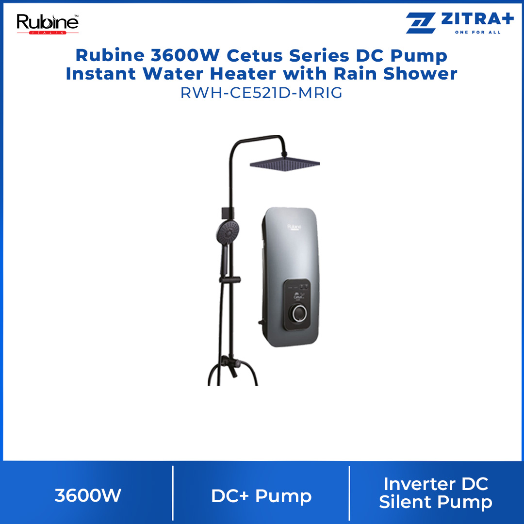 Rubine 3600W Cetus Series DC Pump Instant Water Heater with Rain Shower | RWH-CE521D-MRCG /  RWH-CE521D-MRIG  /  RWH-CE521D-MRSB |  4.25kW (Extra Warm) |  3-in-1 Diverter |  60% Energy Saving |  Water Heater with 1 Year Warranty