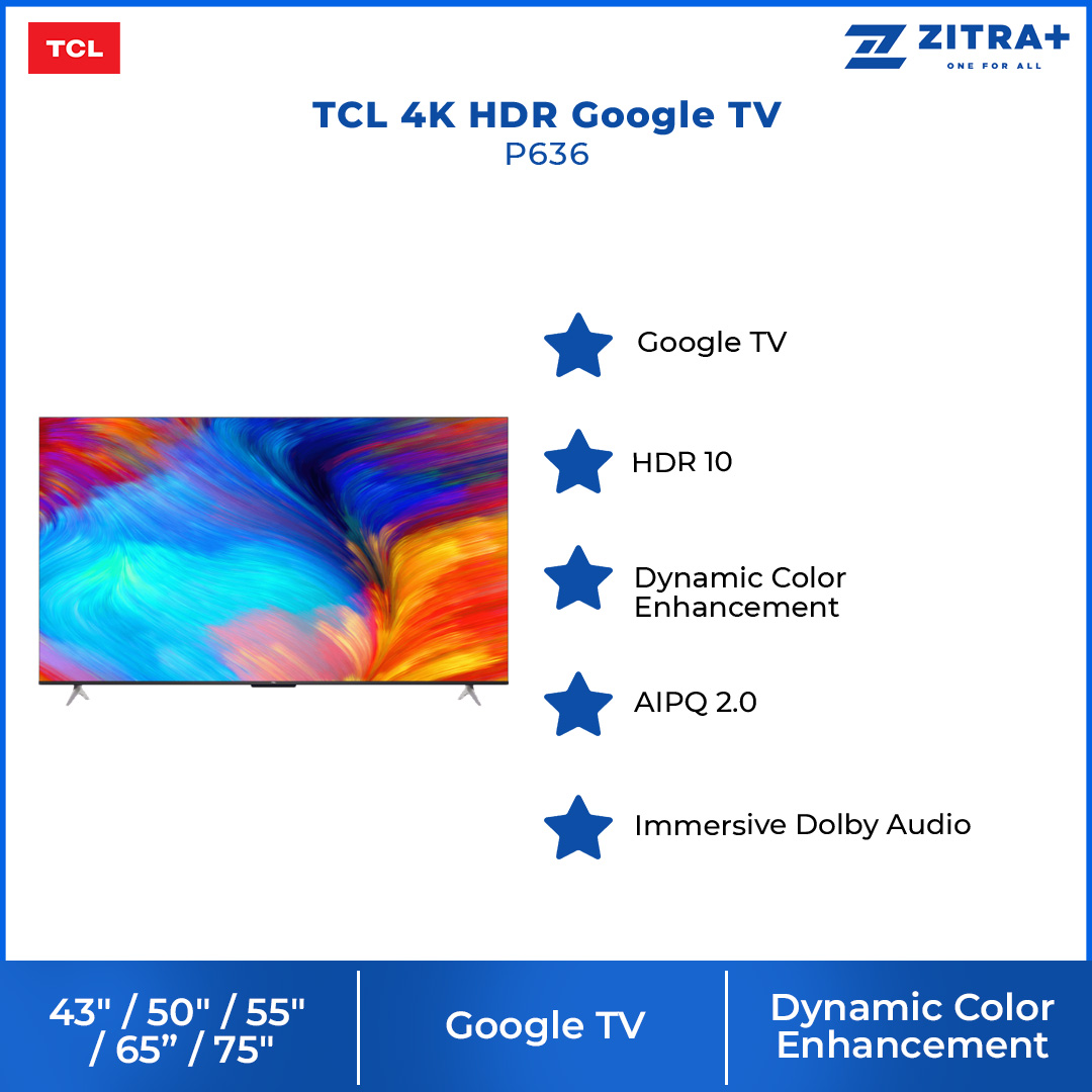 TCL 43" / 50" / 55" / 65" / 75" 4K HDR Google TV | 43P636 / 50P636 / 55P636 / 65P636 / 75P636 | Dynamic Color Enhancement | AiPQ Engine Gen2 | Immersive Dolby Audio | Google TV with 2 Year Warranty