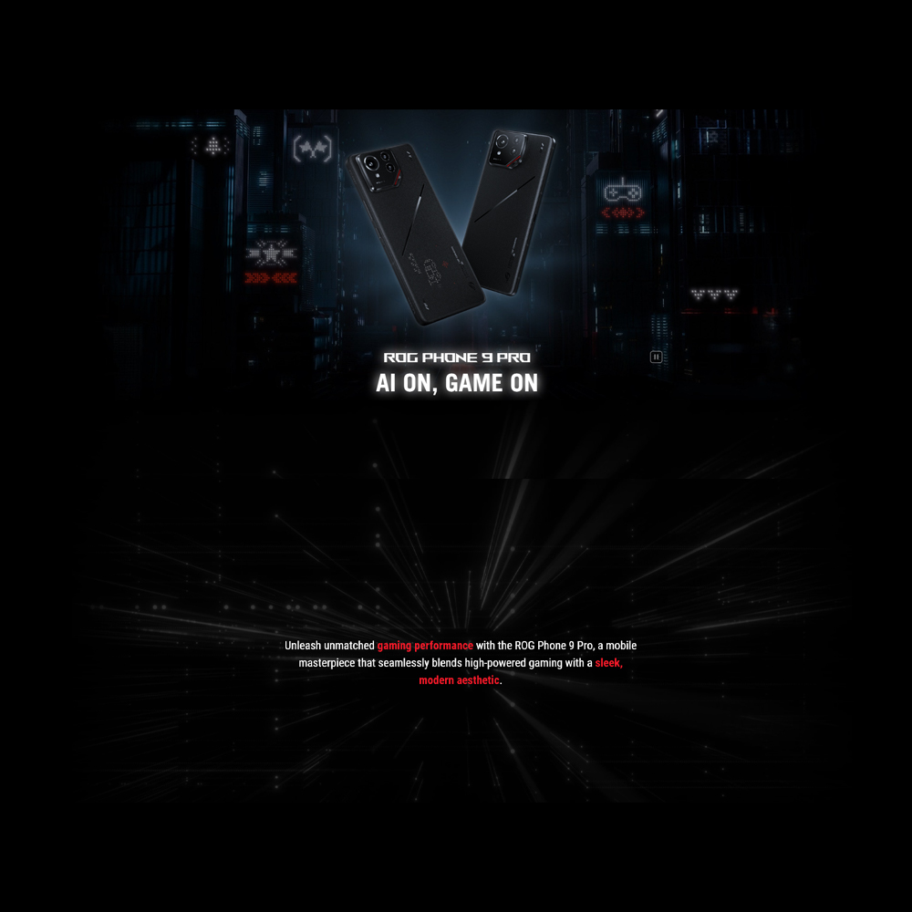 ASUS ROG Phone 9 Pro Edition 24GB+1TB |  Qualcomm Snapdragon 8 Gen 3 | Li-Po 5500 mAh | 6.78 inch, SAMSUNG Flexible AMOLED