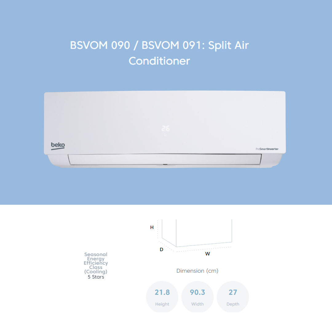 Beko R32 ProSmart Inverter Split Air Conditioner BSVOM 090 / BSVOM 120 / BSVOM 180 | Auto Restart | Dehumidifying | Auto Temperature Control | Sleep Mode | Energy Saving Mode | Jet Cool | Fan Speed 5 | Air Conditioner with 2 Year General Warranty