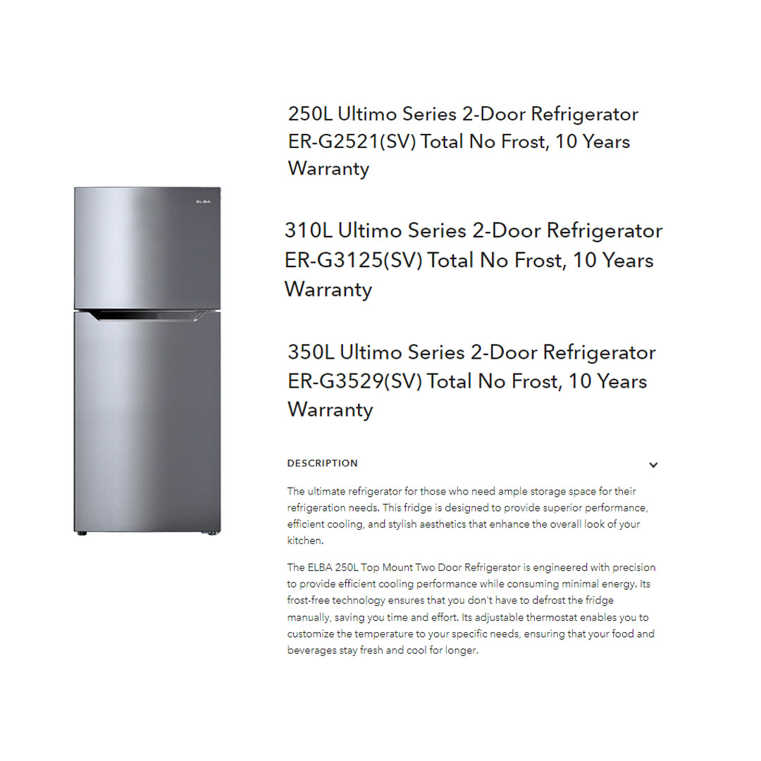 ELBA 250L/310L/350L 2 Doors Refrigerator ER-G2521(SV)/ER-G3125(SV)/ER-G3529(SV) | R600a | Recessed Handle | Adjustable Shelves | Refrigerator with 1 Year General Warranty & Compressor with 10 Years Warranty