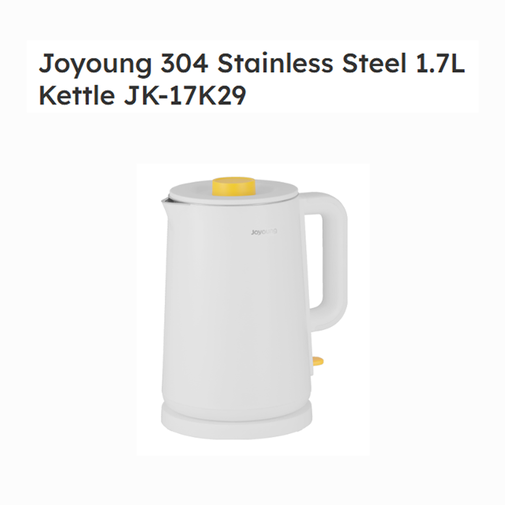 Joyoung 1.7L 304 Stainless Steel Kettle JK-17K29 | Fast Boil | Heat Protection | Easy Clean Design