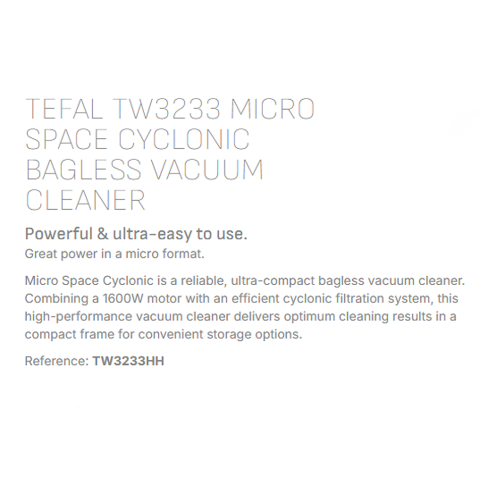 Tefal 1600W Micro Space Cyclonic Bagless Vacuum Cleaner TW3233HH | Efficient Cyclonic Filtration | 86Db(A) Sound level