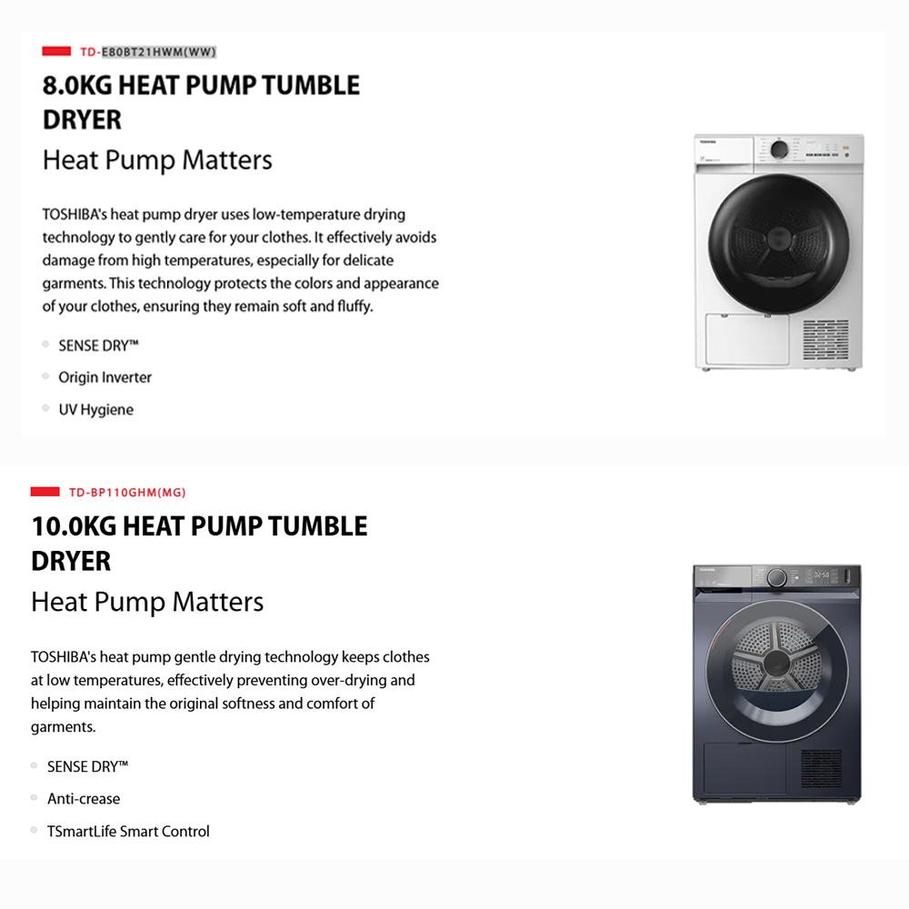 TOSHIBA 8KG/10KG Heat Pump Origin Inverter Tumble Dryer TD-E80BT21HWM(WW)/TD-BP110GHM(MG) | SENSE DRY™ | Anti-crease | TSmartLife Smart Control