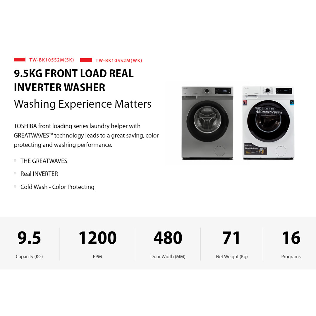 TOSHIBA 9.5KG Front Load Inverter Washing Machine TW-BK105S2M / TW-BK105S2M(SK) | 15 minutes Quick Wash | Color Protecting | Washing Machine with 2 Year General & 10 Year Motor Warranty