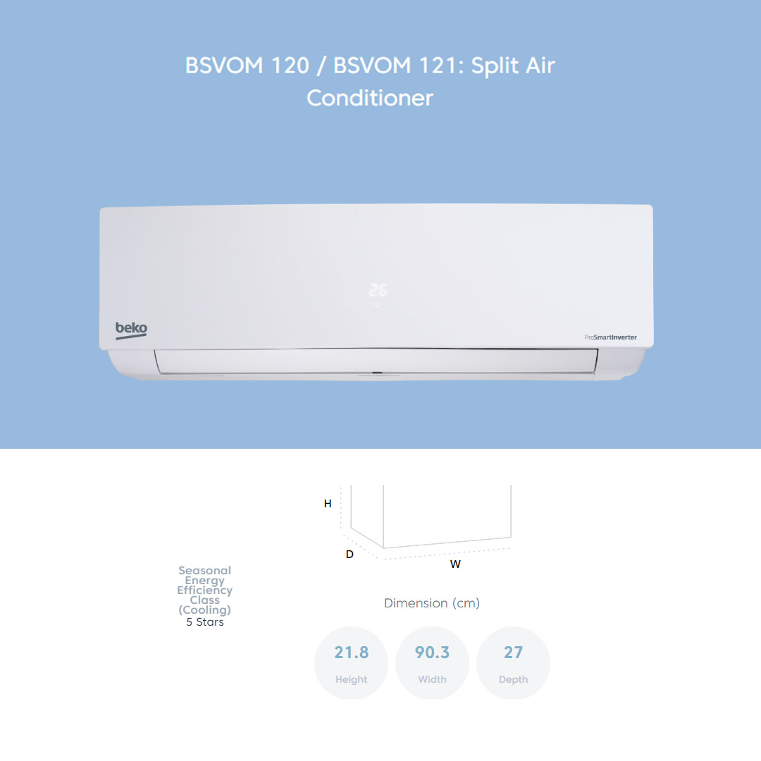 Beko R32 ProSmart Inverter Split Air Conditioner BSVOM 090 / BSVOM 120 / BSVOM 180 | Auto Restart | Dehumidifying | Auto Temperature Control | Sleep Mode | Energy Saving Mode | Jet Cool | Fan Speed 5 | Air Conditioner with 2 Year General Warranty