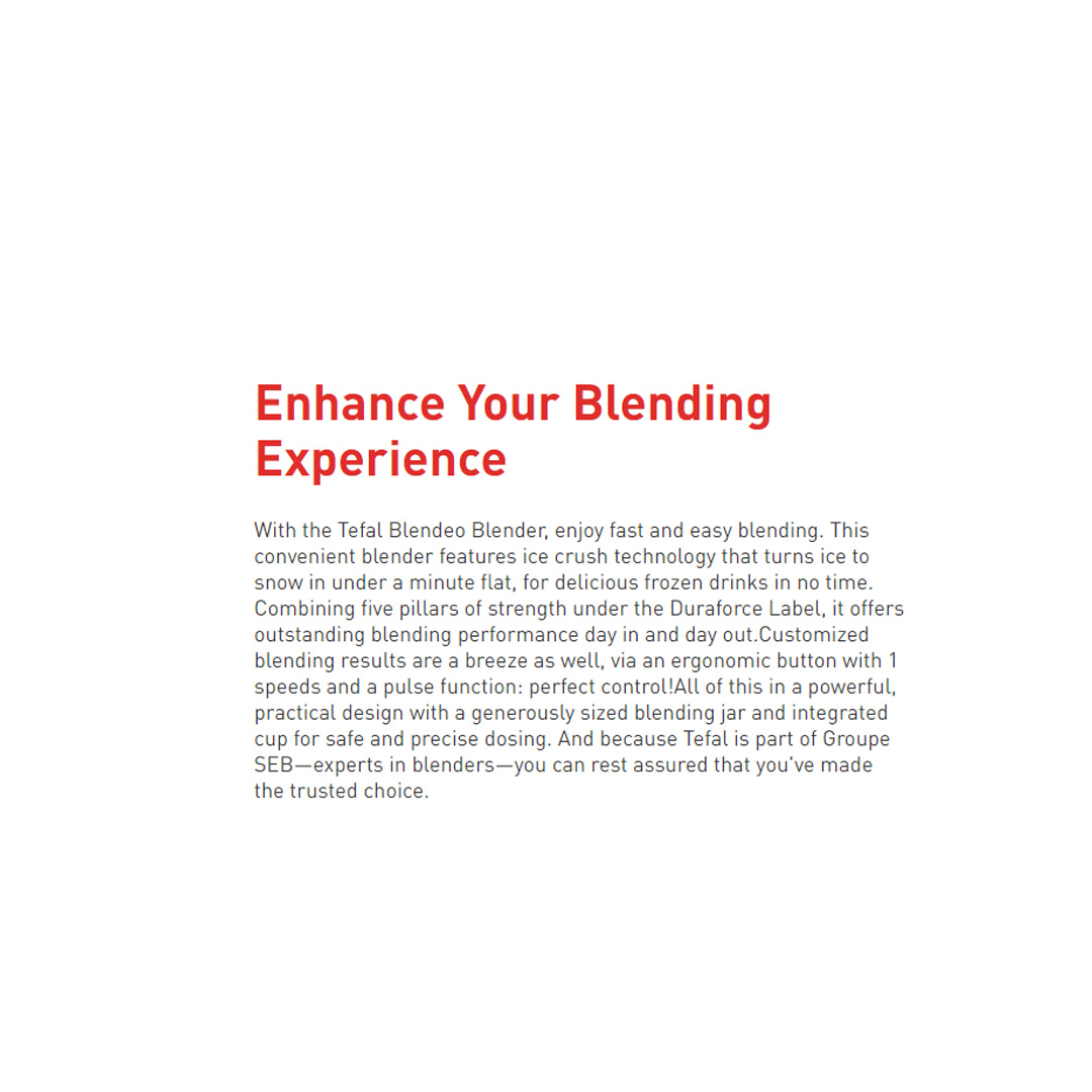 Tefal 1.5L Uno Blender BL2B0165 | 450W Power | Dishwasher Safe | 4 Number of Blades | 1 Speed Settings | Ice Crush Function | Blender with 2 Year Warranty