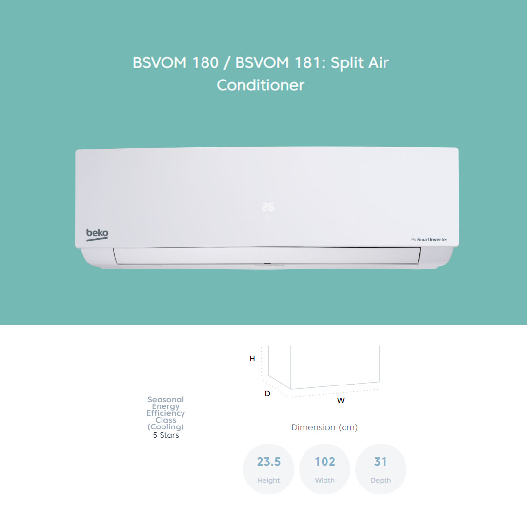 Beko R32 ProSmart Inverter Split Air Conditioner BSVOM 090 / BSVOM 120 / BSVOM 180 | Auto Restart | Dehumidifying | Auto Temperature Control | Sleep Mode | Energy Saving Mode | Jet Cool | Fan Speed 5 | Air Conditioner with 2 Year General Warranty