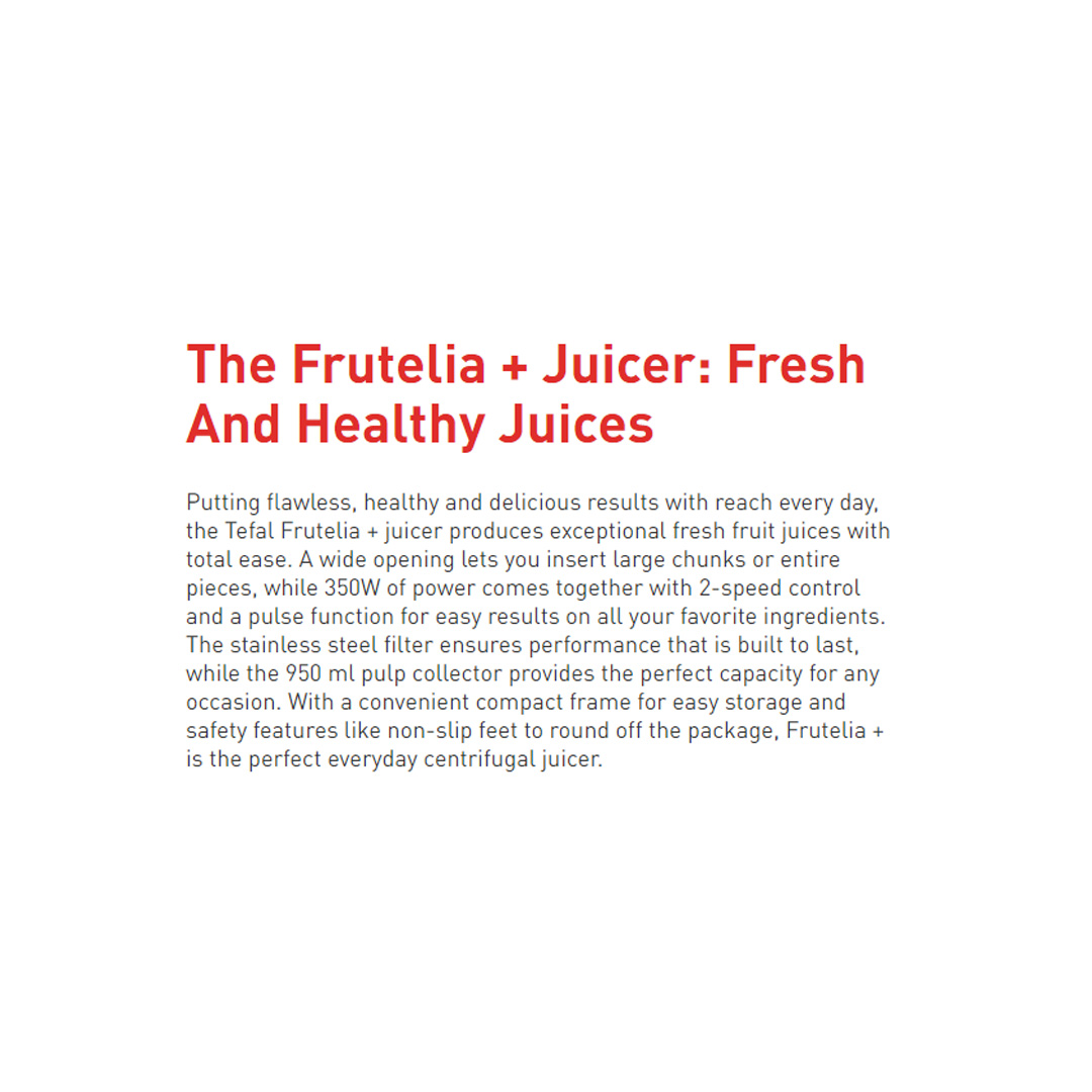Tefal 0.95L Frutelia Plus Juicer ZE370 | 350W of Power | 2 + Pulse Speed Settings | Stable Design with Non-Slip Feet | Juice Extractor with 2 Year Warranty