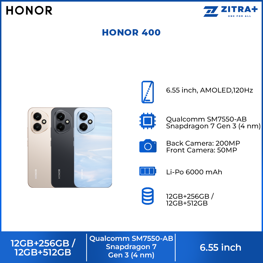HONOR 400 12GB+256GB/ 12GB+512GB | 200MP Main Camera | 6.55 inch | Qualcomm SM7550-AB Snapdragon 7 Gen 3 (4 nm) | Li-Po 6000 mAh,Fast charging 80W