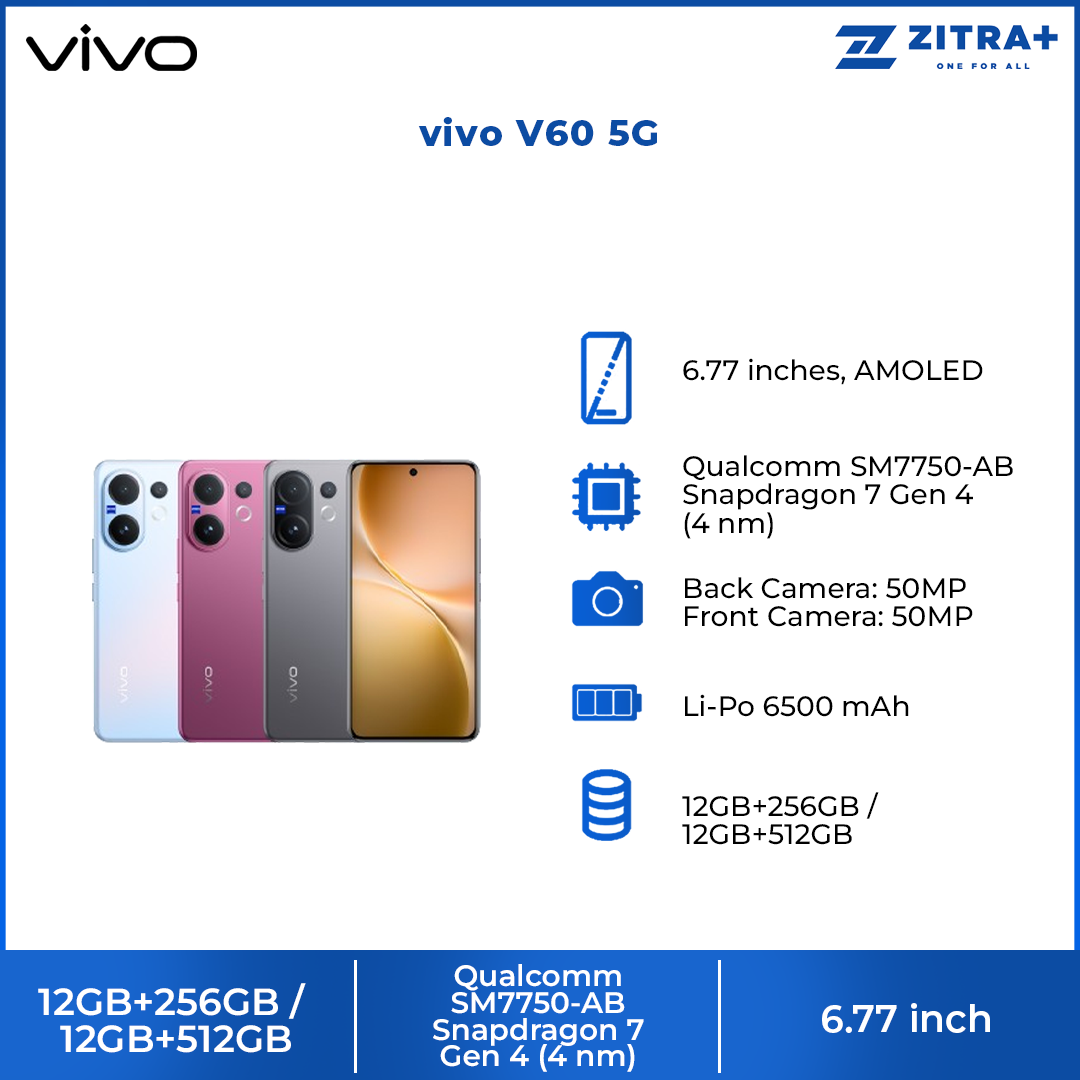 vivo V60 5G | Rear Camera 50MP | Qualcomm SM7750-AB Snapdragon 7 Gen 4 (4 nm) | 6.77 inches, AMOLED | Li-Po 6500 mAh,