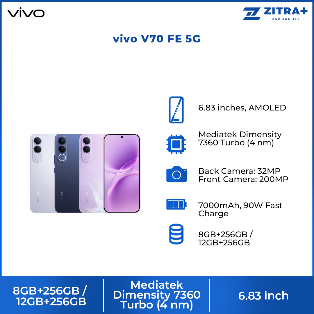 vivo V70 FE 5G 8GB+256GB/ 12GB+256GB | 6.83 inches | 200MP Rear Camera | Mediatek Dimensity 7360 Turbo (4 nm) | Android 16, OriginOS 6 | 7000mAh, 90W Fast Charge