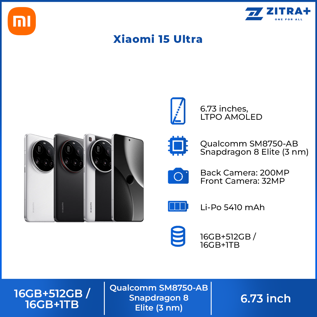 Xiaomi 15 Ultra 16GB+512GB/ 16GB+1TB | Qualcomm SM8750-AB Snapdragon 8 Elite (3 nm) | 6.73 inches, LTPO AMOLED | 200MP Camera | Li-Po 5410 mAh, 90W HyperCharge
