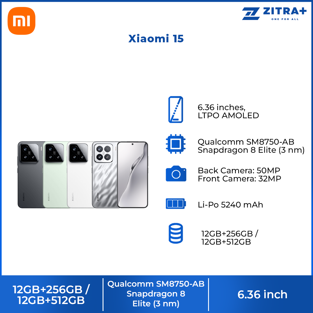 Xiaomi 15 12GB+256GB/ 12GB+512GB | Qualcomm SM8750-AB Snapdragon 8 Elite (3 nm) | 6.36 inches, LTPO AMOLED | 50MP Camera | Li-Po 5240 mAh, 90W HyperCharge