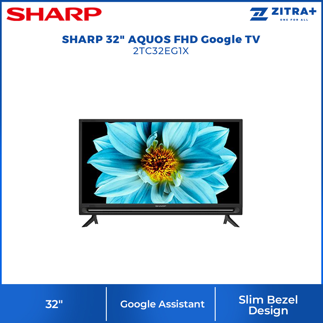 SHARP 32" AQUOS FHD Google TV 2TC32EG1X | Game Low Latency | Slim Bezel Design | Google Assistant