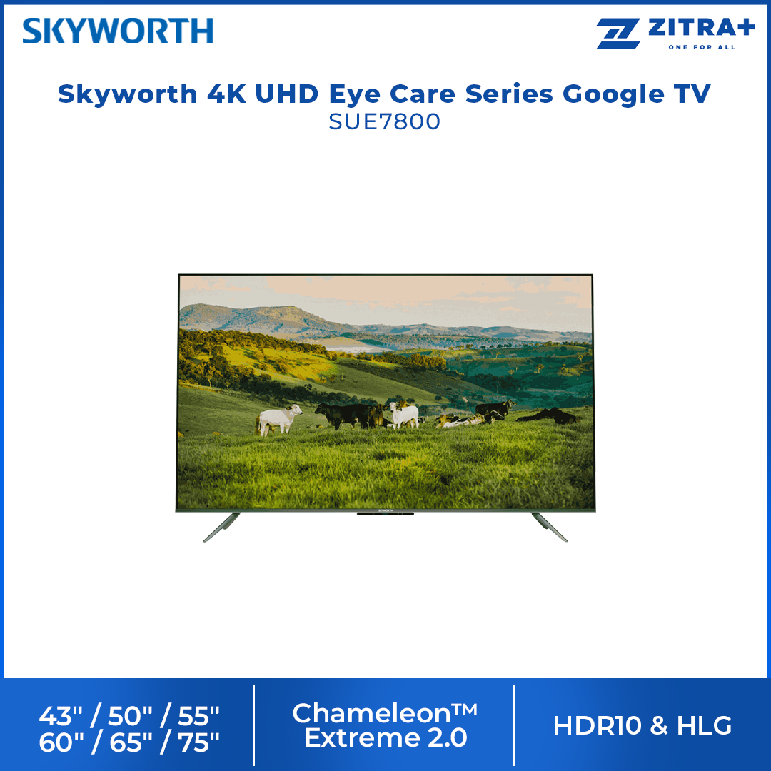 SKYWORTH 43"/50"/55"/60"/65"/75" 43SUE7800/50SUE7800/55SUE7800/60SUE7800/65SUE7800/75SUE7800  4K UHD Eye Care Series Google TV | HDR10 & HLG