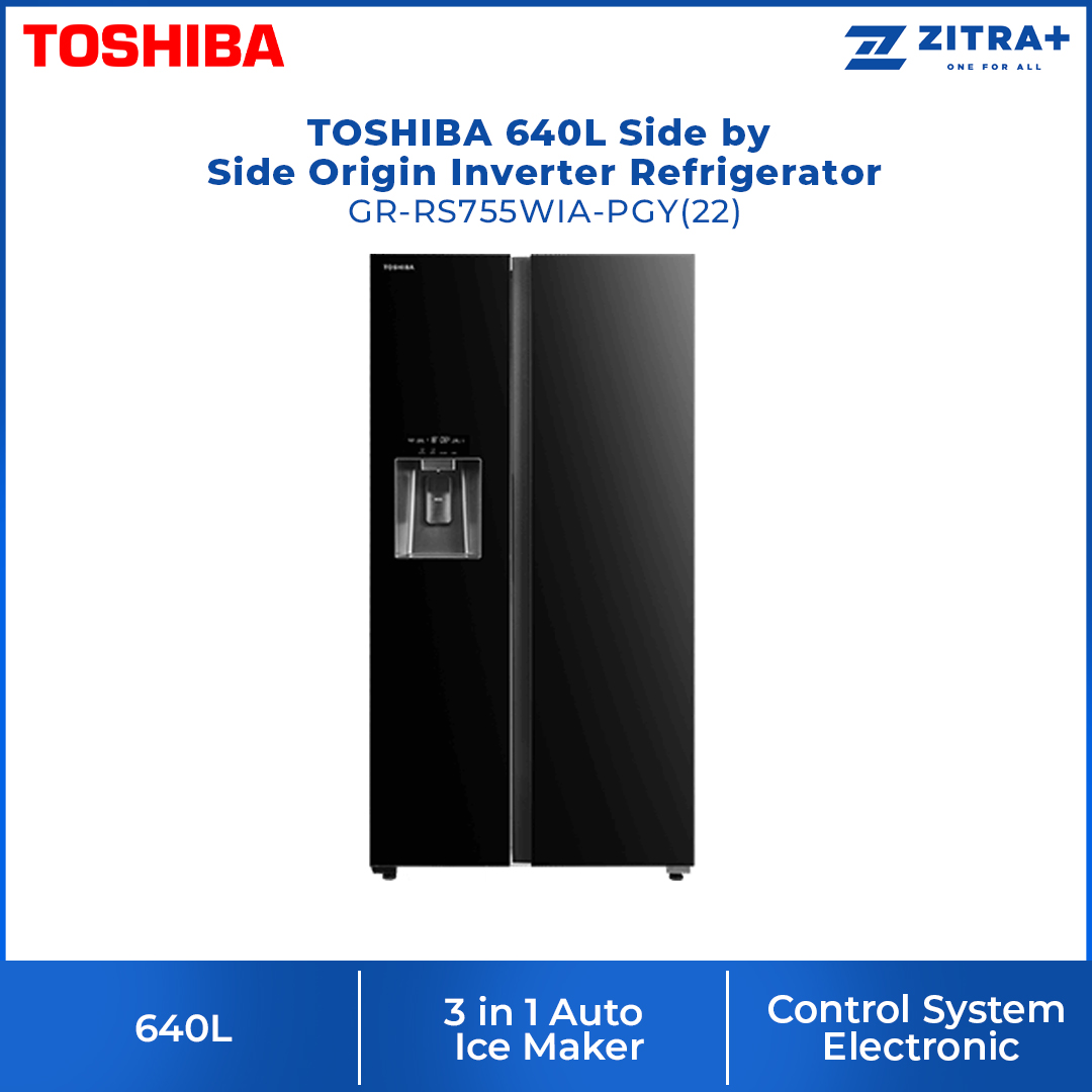 TOSHIBA 640L Side by Side Origin Inverter Refrigerator GR-RS755WIA-PGY(22) | Touch Digital Panel | TSmartLife Smart Control | Origin Inverter | 2  Year General Warranty   12 Year Motor Warranty