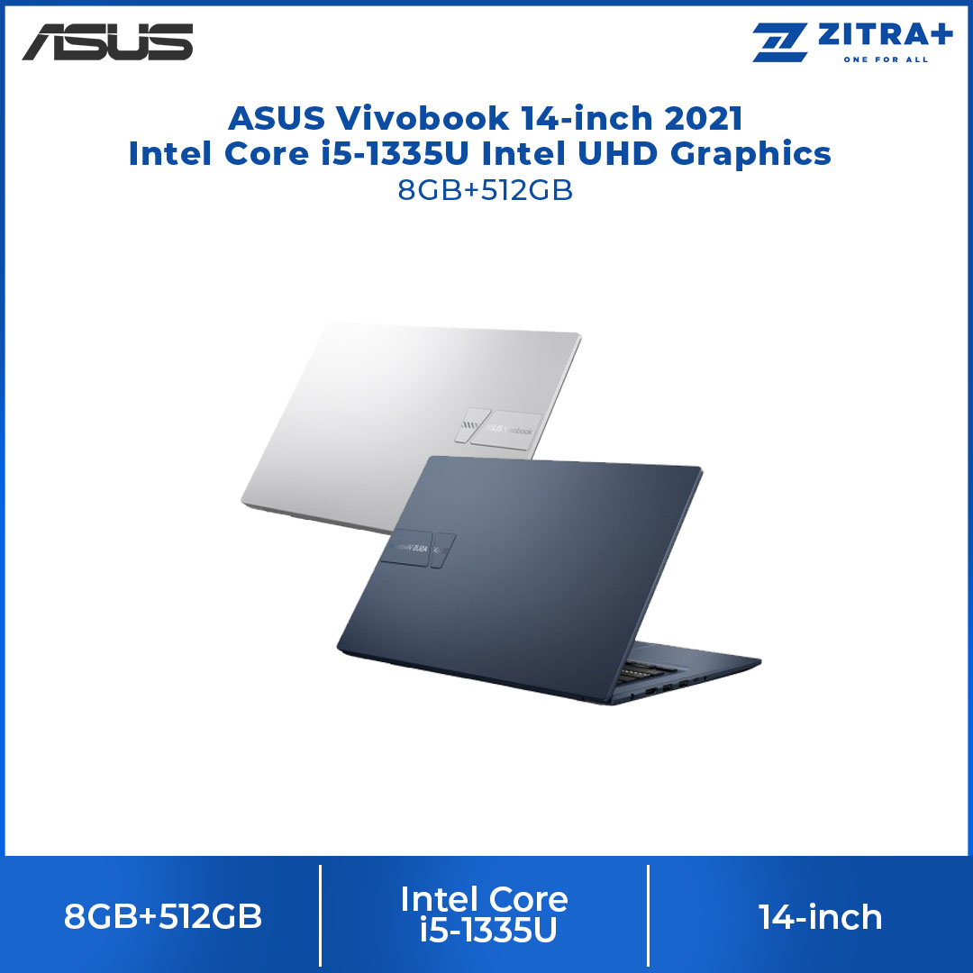 ASUS Vivobook 14-inch Intel Core i5-1335U | Intel UHD Graphics | 8GB+512GB 2021 | Windows 11 Home | Laptop with 2 Years Manufacturer Warranty