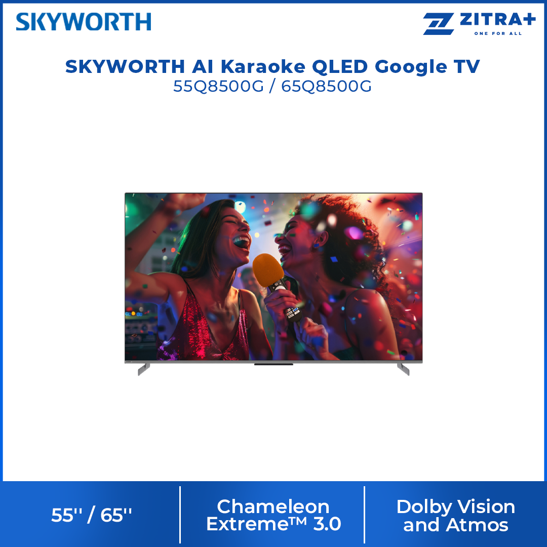 SKYWORTH 55"/65" AI Karaoke QLED Google TV 55Q8500G/65Q8500G | Chameleon Extreme™ 3.0 | Matte Screen Pro | Eye Care