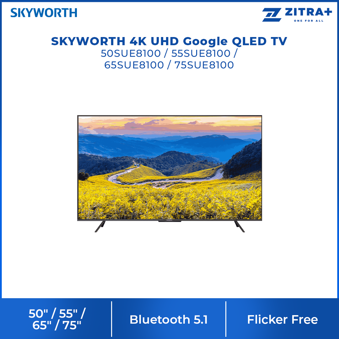 SKYWORTH 50"/55"/65"/75" 4K UHD Google QLED TV SUE8100 | Google TV system | Bluetooth 5.1 | Dolby Atmos | Flicker Free